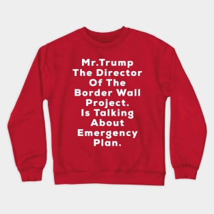 Border Wall T-Shirt Donald Trump 2020, Crewneck Sweatshirt